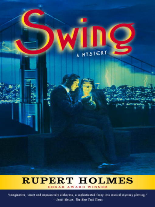 Title details for Swing by Rupert Holmes - Available